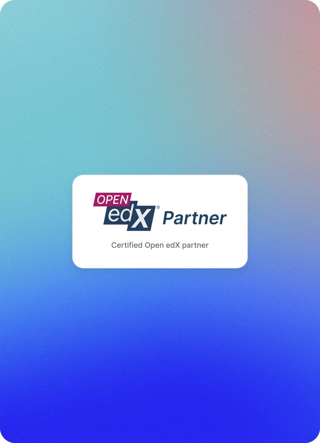 Open edX partner badge: certified Open edX partner.